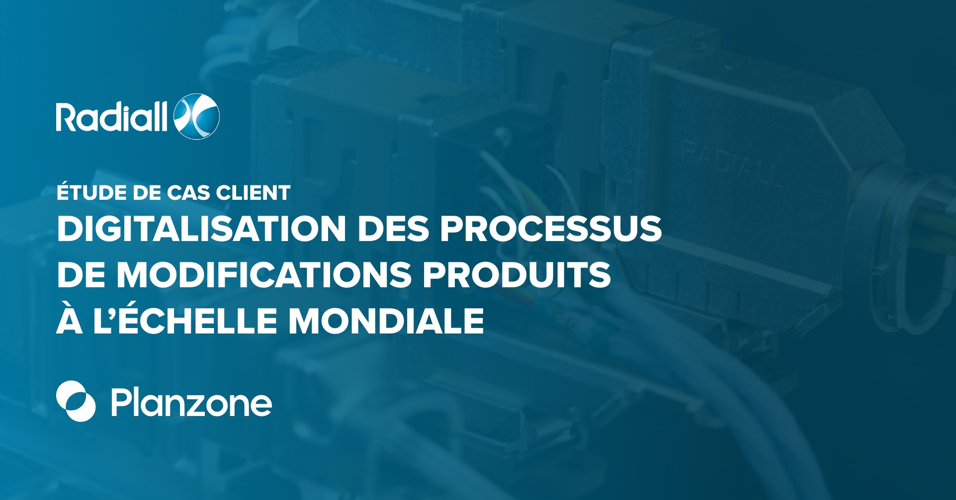 Etude de cas client : digitalisation des processus et PLM