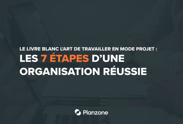 Livre blanc 7 étapes pour organiser votre projet