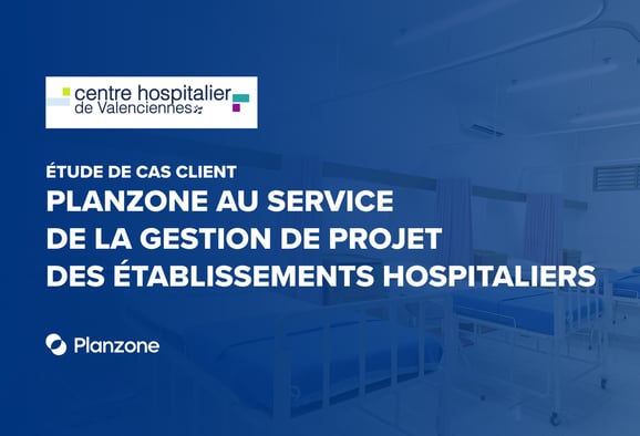 Planzone au service de la gestion de projet des établissements hospitaliers – 1